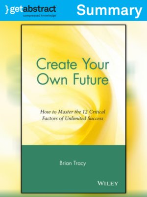 cover image of Create Your Own Future (Summary)